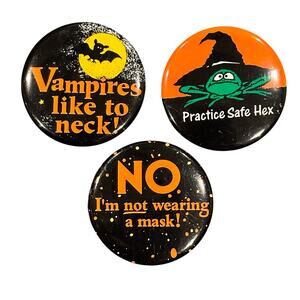 3 Vintage Halloween Pin Buttons Practice Safe Hex, Vampires like to neck, No I'm